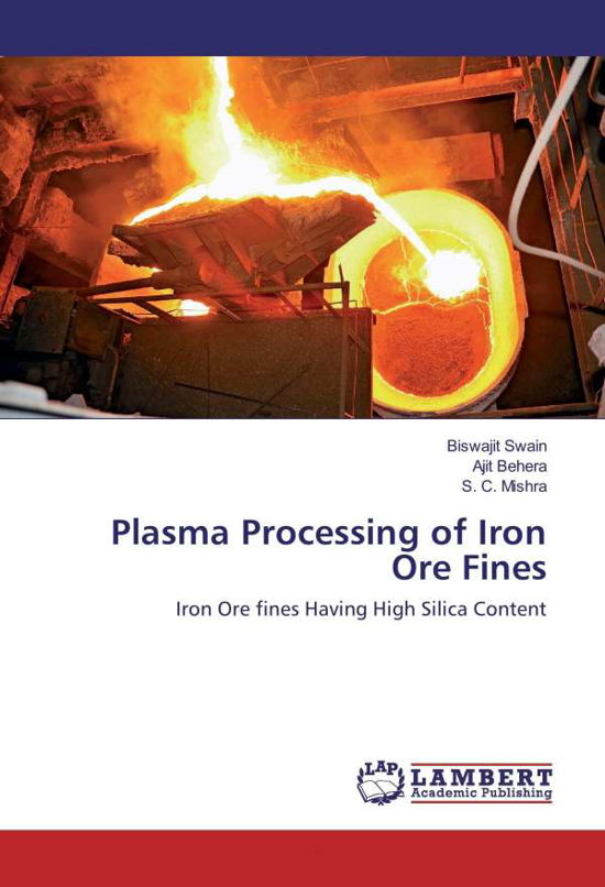 Cover for Swain · Plasma Processing of Iron Ore Fin (Bog)
