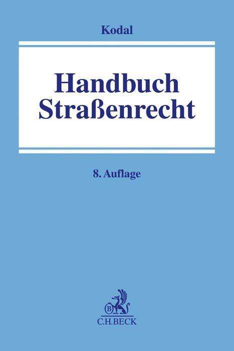 Cover for Kodal · Handbuch Straßenrecht (Bok)