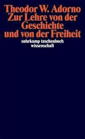 Suhrk.TB.Wi.1785 Adorno.Lehre d.Gesch. - Theodor W. Adorno - Bøker -  - 9783518293850 - 