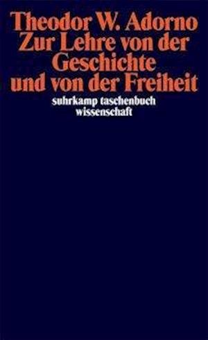Cover for Theodor W. Adorno · Suhrk.TB.Wi.1785 Adorno.Lehre d.Gesch. (Bog)