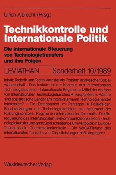 Cover for Ulrich Albrecht · Technikkontrolle Und Internationale Politik: Die Internationale Steuerung Von Technologietransfers Und Ihre Folgen - Leviathan Sonderhefte (Paperback Book) [1989 edition] (1989)