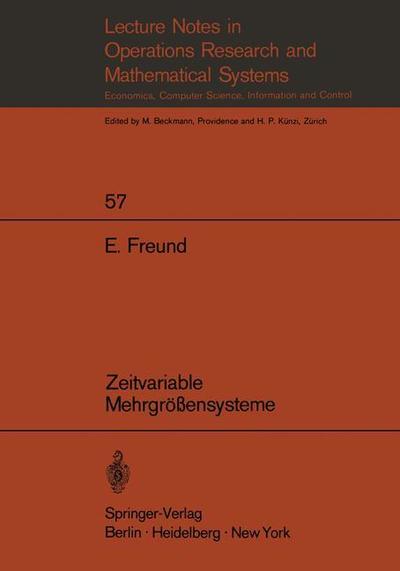 Zeitvariable Mehrgrossensysteme - Lecture Notes in Economics and Mathematical Systems - E. Freund - Bøger - Springer-Verlag Berlin and Heidelberg Gm - 9783540056850 - 1971