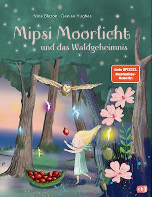 Cover for Nina Blazon · Mipsi Moorlicht und das Waldgeheimnis (Book) (2024)