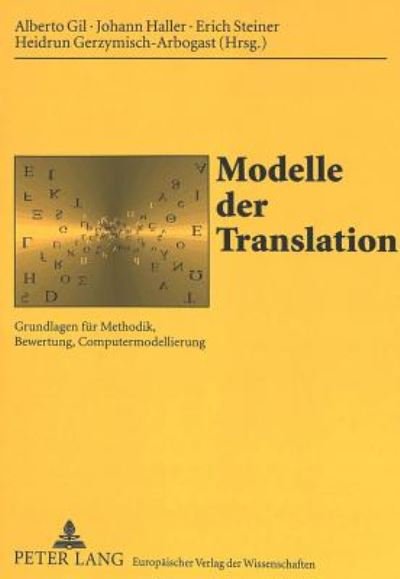 Cover for Modelle der Translation; Grundlagen fur Methodik, Bewertung, Computermodellierung - Sabest. Saarbruecker Beitraege Zur Sprach- Und Translationsw (Paperback Book) (2000)