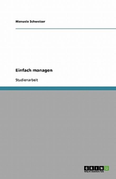 Cover for Schweizer · Einfach managen (Book) [German edition] (2007)