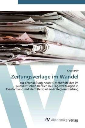 Cover for Dörr · Zeitungsverlage im Wandel (Bok) (2012)