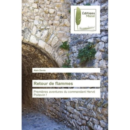 Cover for Denis · Retour de flammes (Book)