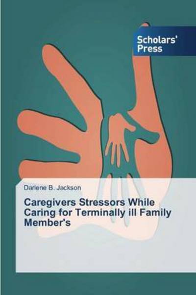 Cover for Jackson · Caregivers Stressors While Cari (Book) (2015)