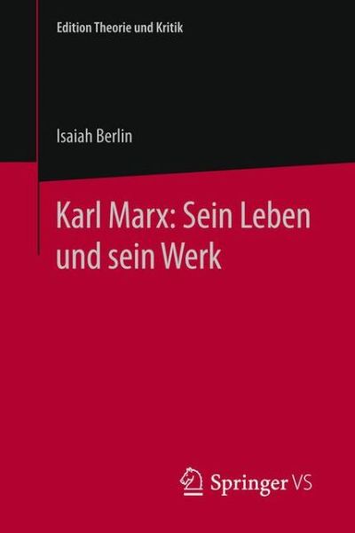 Cover for Isaiah Berlin · Karl Marx: Sein Leben und sein Werk - Edition Theorie und Kritik (Paperback Book) (2025)