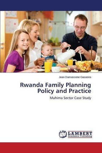 Cover for Gasasira Jean Damascene · Rwanda Family Planning Policy and Practice (Paperback Book) (2014)