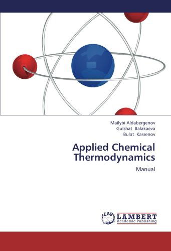 Cover for Bulat Kassenov · Applied Chemical Thermodynamics: Manual (Taschenbuch) (2012)