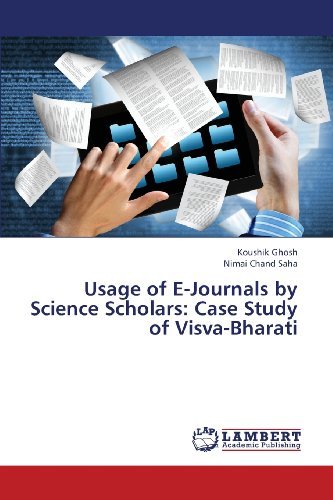 Cover for Nimai Chand Saha · Usage of E-journals by Science Scholars: Case Study of Visva-bharati (Paperback Book) (2013)
