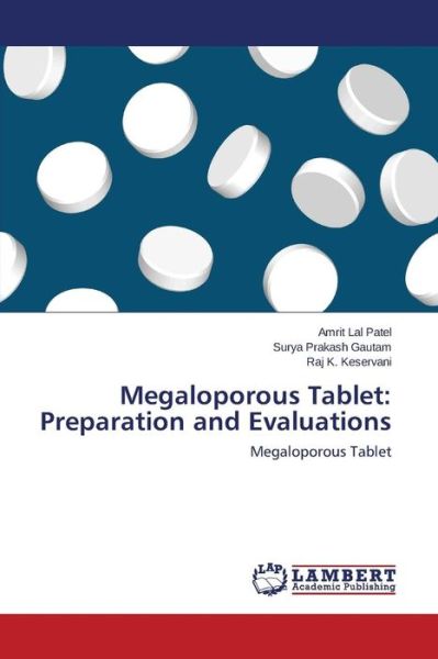 Cover for Patel Amrit Lal · Megaloporous Tablet: Preparation and Evaluations (Paperback Book) (2015)