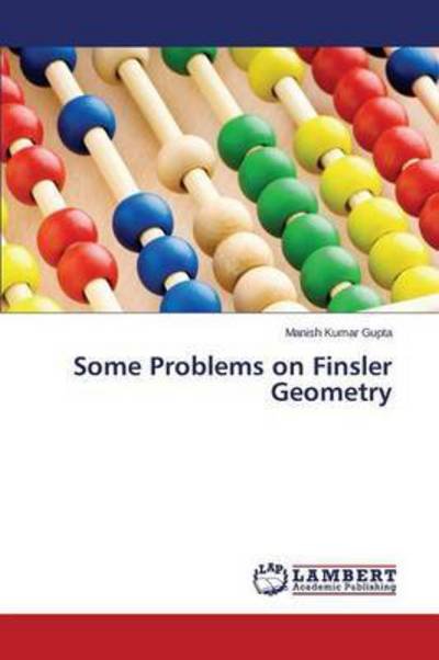 Cover for Gupta · Some Problems on Finsler Geometry (Book) (2015)