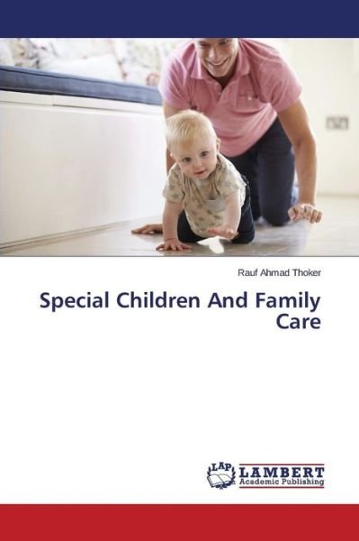Cover for Rauf Ahmad Thoker · Special Children and Family Care (Pocketbok) (2014)