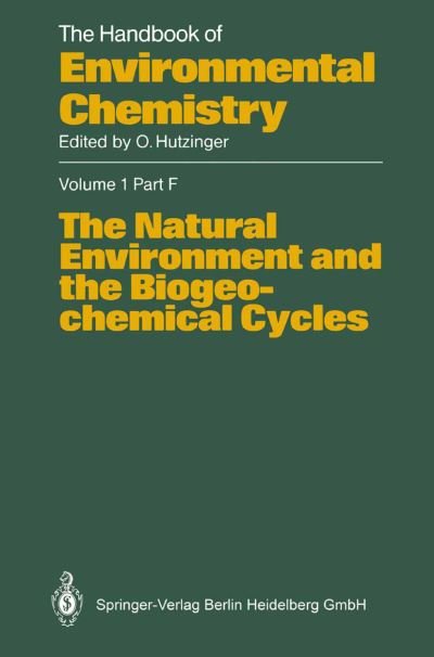 Cover for W S Fyfe · The Natural Environment and the Biogeochemical Cycles - The Natural Environment and the Biogeochemical Cycles (Taschenbuch) [Softcover reprint of the original 1st ed. 1992 edition] (2013)