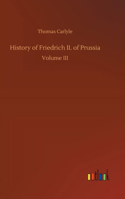 Cover for Carlyle · History of Friedrich II. of Pru (Book) (2018)