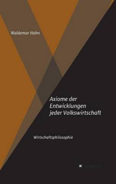 Cover for Hahn · Axiome der Entwicklungen jeder Vol (Book) (2016)