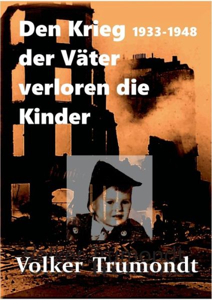 Cover for Trumondt · Den Krieg der Väter verloren d (Book) (2016)