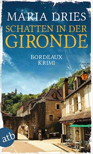 Cover for Maria Dries · Schatten in der Gironde (Buch) (2022)