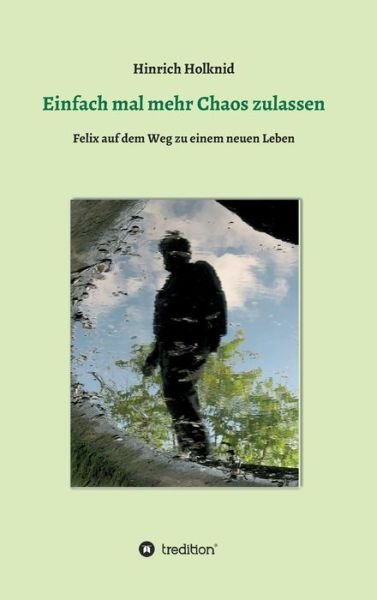 Cover for Holknid · Einfach mal mehr Chaos zulassen (Book) (2018)