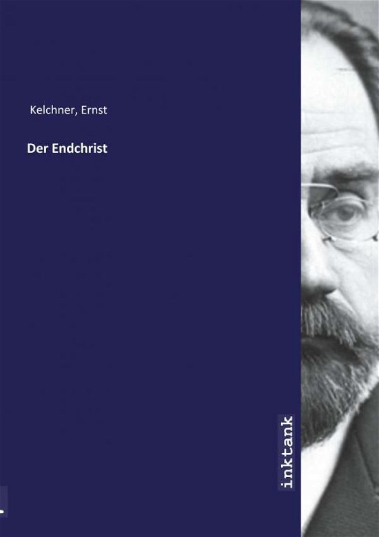 Cover for Kelchner · Der Endchrist (Bog)