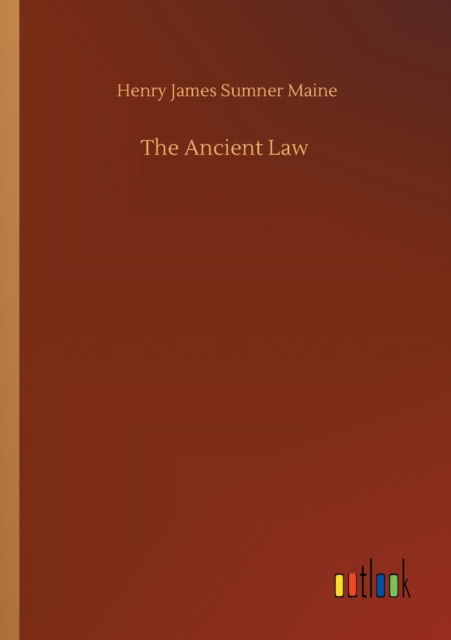 Cover for Henry James Sumner Maine · The Ancient Law (Paperback Book) (2020)