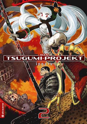 Das Tsugumi-Projekt 02 - Ippatu - Books - Altraverse GmbH - 9783753906850 - February 20, 2023