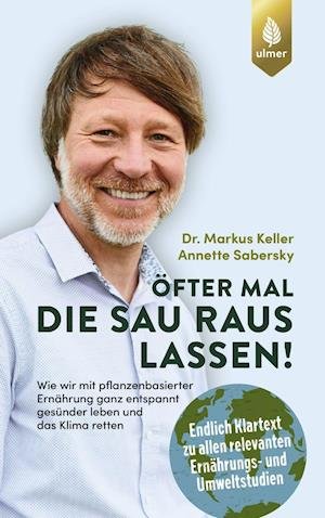 Cover for Markus Keller · Öfter mal die Sau rauslassen (Book) (2022)