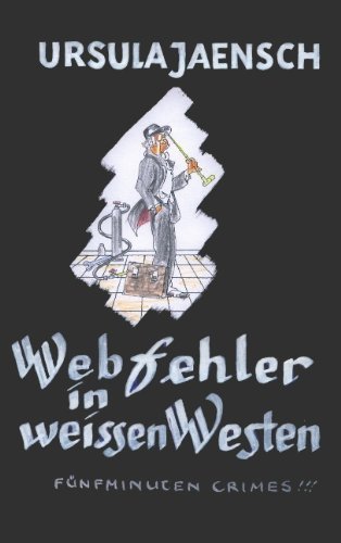Cover for Ursula Jaensch · Webfehler in Weissen Westen (Paperback Book) [German edition] (2004)