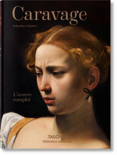 Cover for Sebastian Schutze · Caravage. l'Oeuvre Complet (Hardcover Book) (2017)
