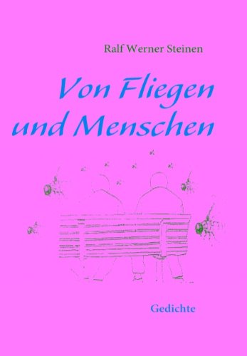 Cover for Ralf Werner Steinen · Von Fliegen Und Menschen (Paperback Book) [German edition] (2009)