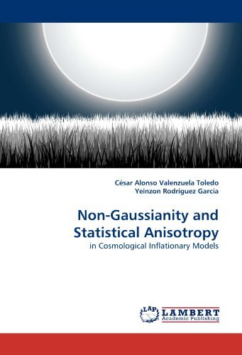 Cover for Yeinzon Rodríguez García · Non-gaussianity and Statistical Anisotropy in Cosmological Inflationary Models (Paperback Book) (2010)