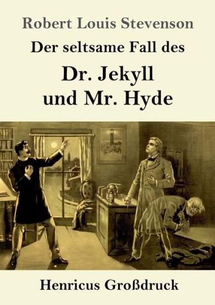 Cover for Robert Louis Stevenson · Der seltsame Fall des Dr. Jekyll und Mr. Hyde (Grossdruck) (Paperback Book) (2019)