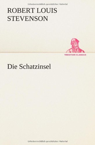 Cover for Robert Louis Stevenson · Die Schatzinsel (Tredition Classics) (German Edition) (Taschenbuch) [German edition] (2013)