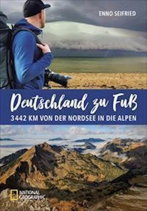 Cover for Enno Seifried · Deutschland zu Fuß (Gebundenes Buch) (2021)