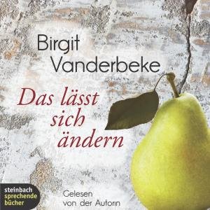Das Lässt Sich Ändern - Birgit Vanderbeke - Musiikki - STEINBACH - 9783869740850 - perjantai 10. kesäkuuta 2011