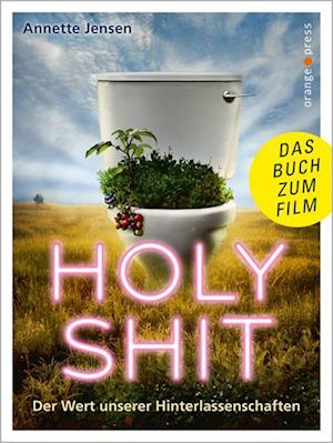 Cover for Annette Jensen · Holy Shit (Book) (2023)