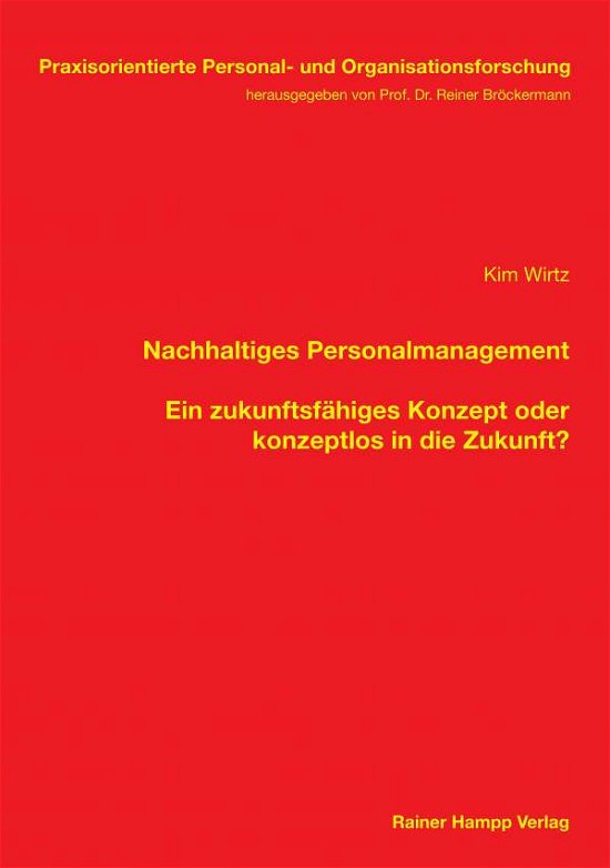 Nachhaltiges Personalmanagement - Wirtz - Books -  - 9783957102850 - December 1, 2020