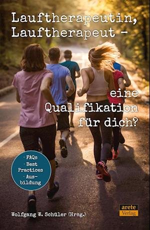 Cover for Wolfgang W. Schüler · Lauftherapeutin, Lauftherapeut - eine Qualifikation für dich? (Paperback Book) (2022)