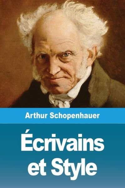 Cover for Arthur Schopenhauer · Ecrivains et Style (Taschenbuch) (2020)