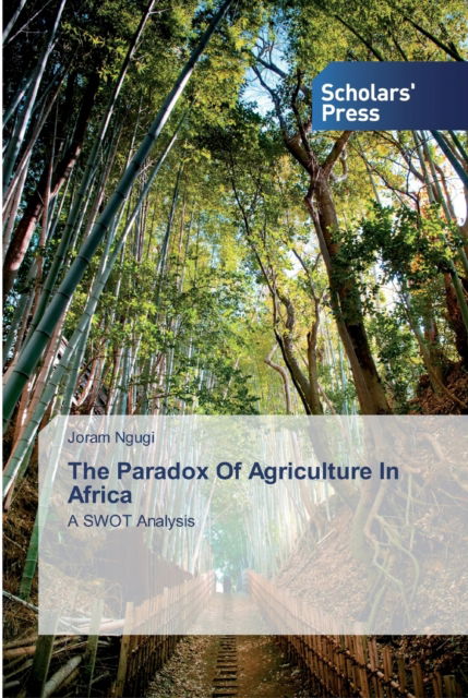 Cover for Joram Ngugi · The Paradox Of Agriculture In Africa (Taschenbuch) (2019)