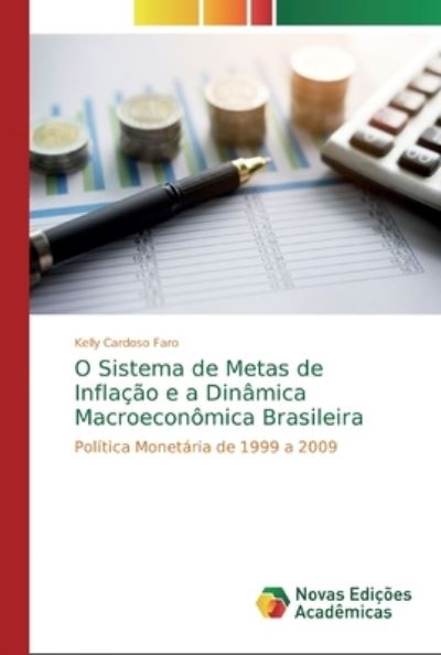 Cover for Faro · O Sistema de Metas de Inflação e a (Book) (2018)