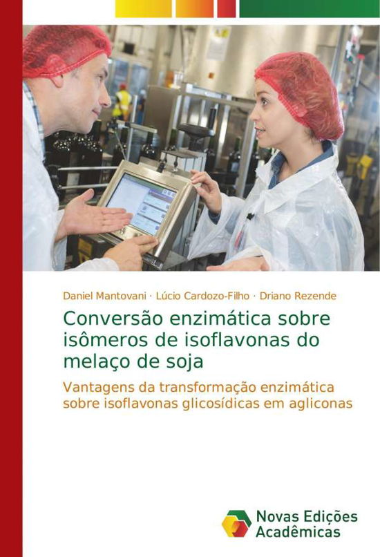 Conversão enzimática sobre is - Mantovani - Bücher -  - 9786202182850 - 15. Februar 2018