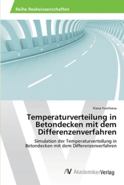 Cover for Yurchieva · Temperaturverteilung in Beton (Bok) (2019)