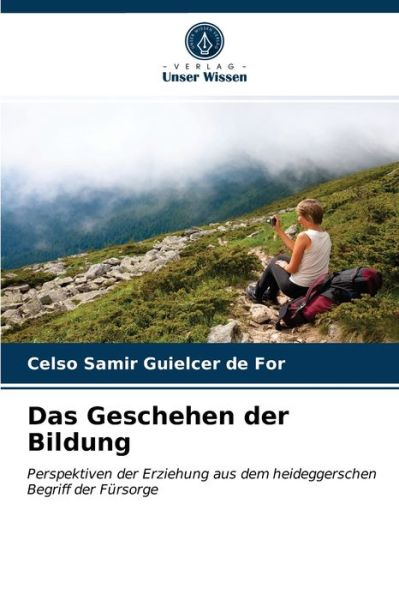 Cover for Celso Samir Guielcer de for · Das Geschehen der Bildung (Paperback Book) (2021)