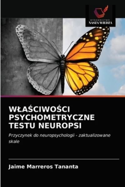 Cover for Jaime Marreros Tananta · Wla?ciwo?ci Psychometryczne Testu Neuropsi (Paperback Book) (2021)