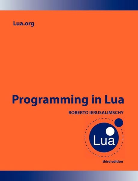 Cover for Roberto Ierusalimschy · Programming in Lua (Paperback Book) [3rd edition] (2013)