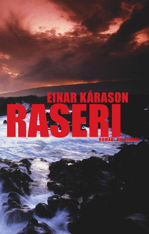 Cover for Einar Kárason · Raseri (Sewn Spine Book) [1. wydanie] (2011)