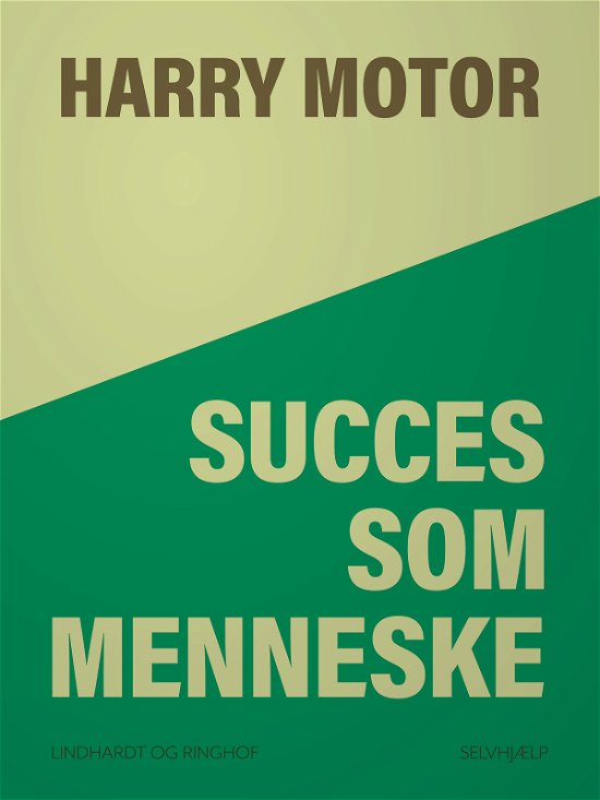 Cover for Harry Motor · Succes som menneske (Sewn Spine Book) [1st edition] (2018)
